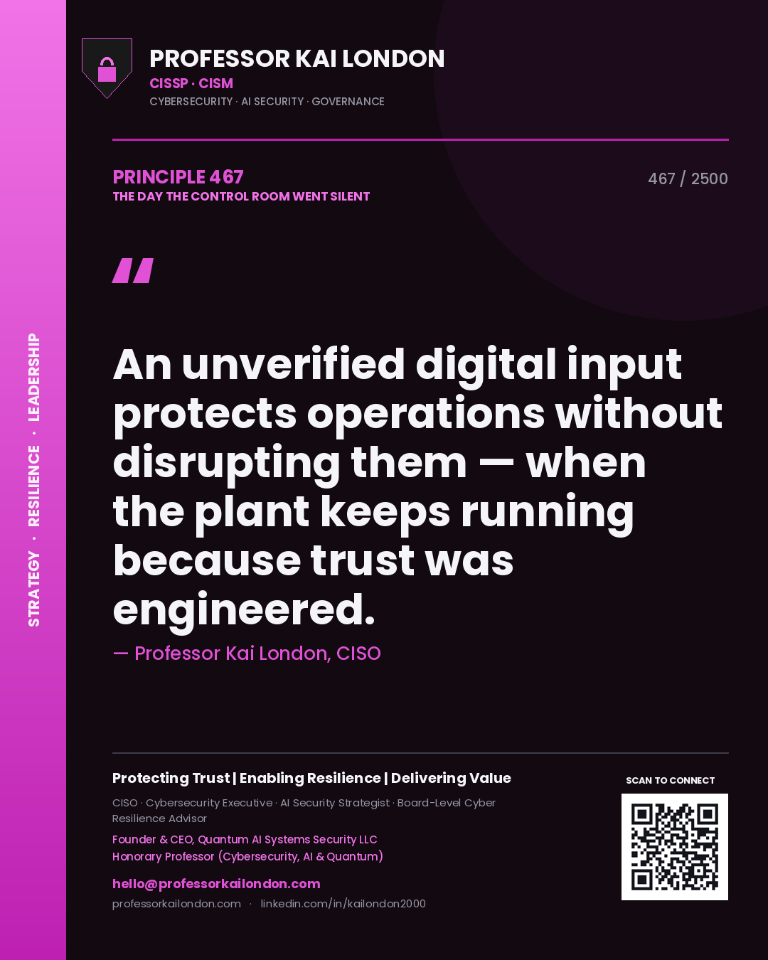 Quote card by Professor Kai London reading 'An unverified digital input protects operations without disrupting them — when the plant keeps running because trust was engineered.'. From the book The Day the Control Room Went Silent.