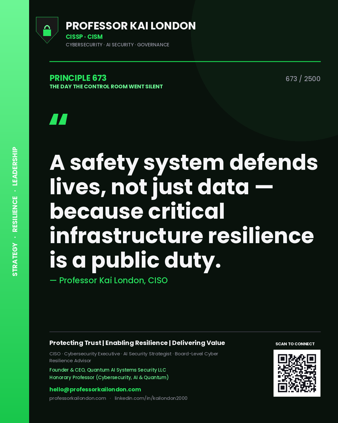 Quote card by Professor Kai London reading 'A safety system defends lives, not just data — because critical infrastructure resilience is a public duty.'. From the book The Day the Control Room Went Silent.