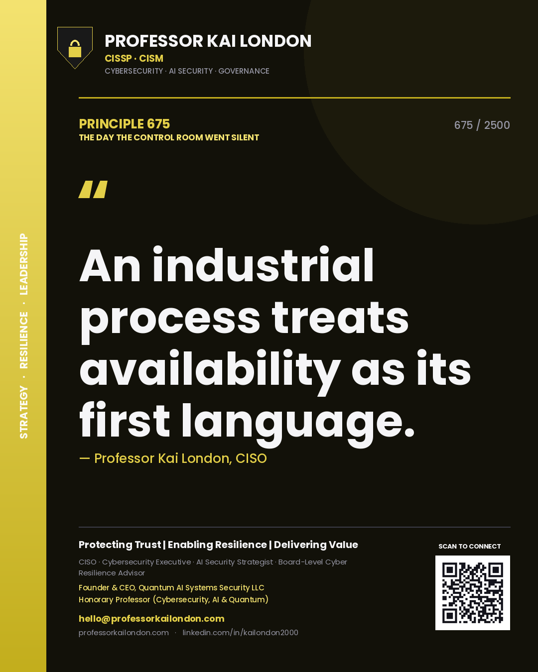 Quote card by Professor Kai London reading 'An industrial process treats availability as its first language.'. From the book The Day the Control Room Went Silent.