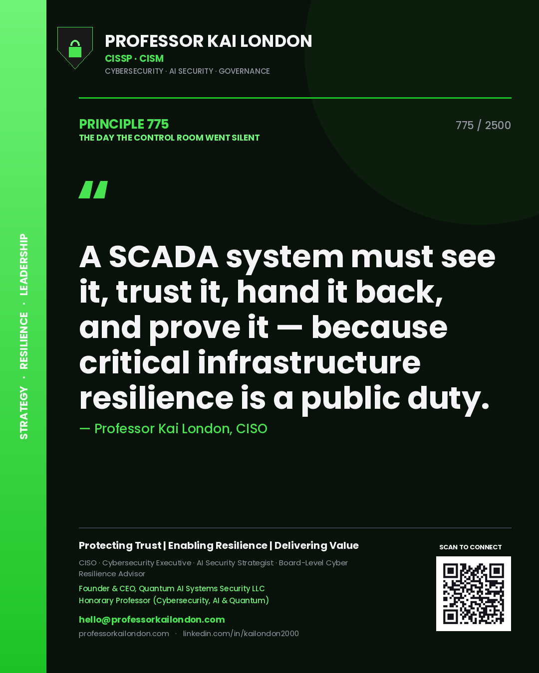 Quote card by Professor Kai London reading 'A SCADA system must see it, trust it, hand it back, and prove it — because critical infrastructure resilience is a public duty.'. From the book The Day the Control Room Went Silent.