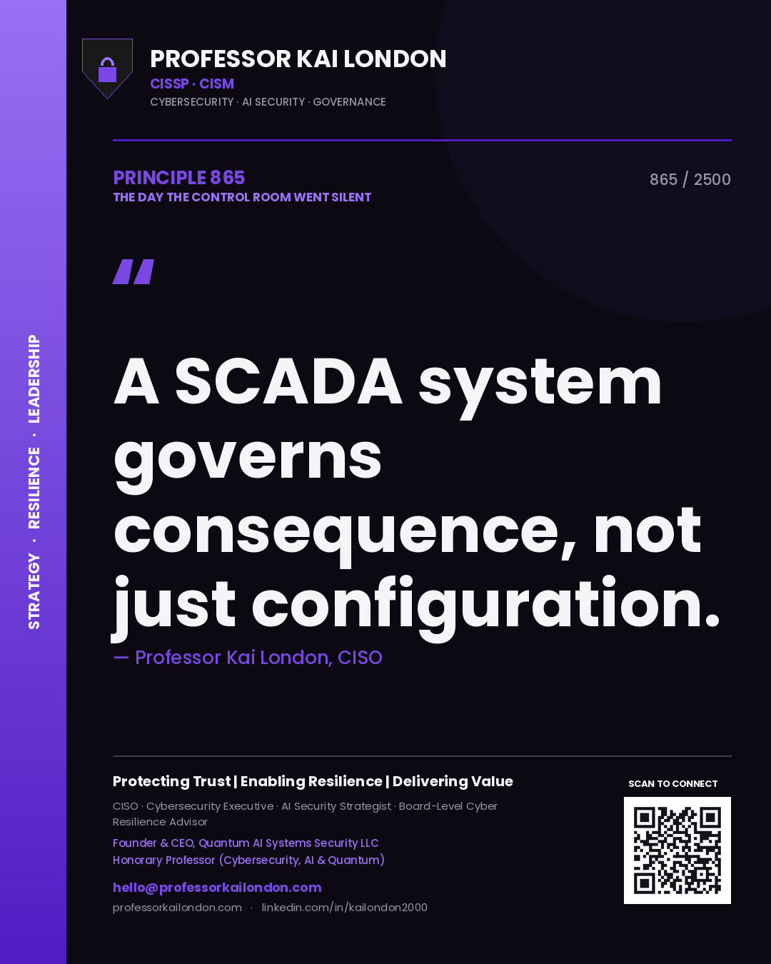 Quote card by Professor Kai London reading 'A SCADA system governs consequence, not just configuration.'. From the book The Day the Control Room Went Silent.