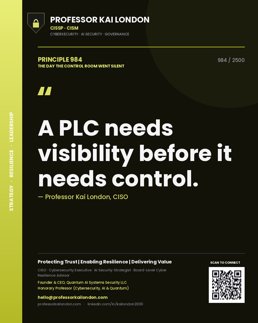 Professor Kai London principle 984: A PLC needs visibility before it needs control.