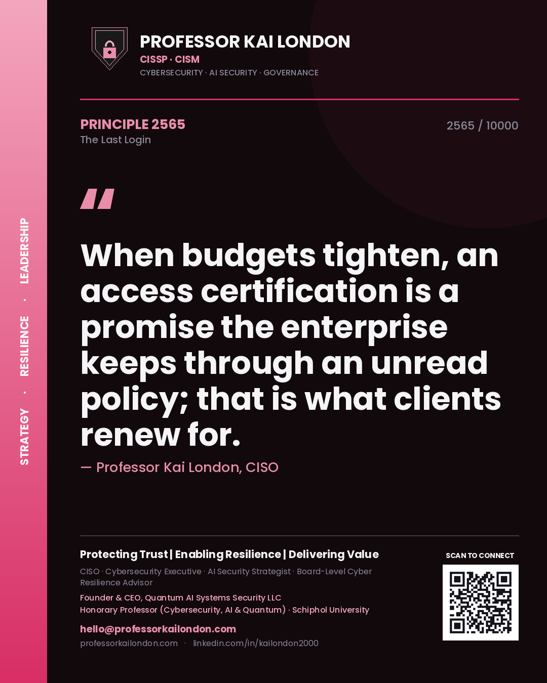 Professor Kai London principle 2565: When budgets tighten, an access certification is a promise the enterprise keeps through an unread policy; that is what clients renew for.