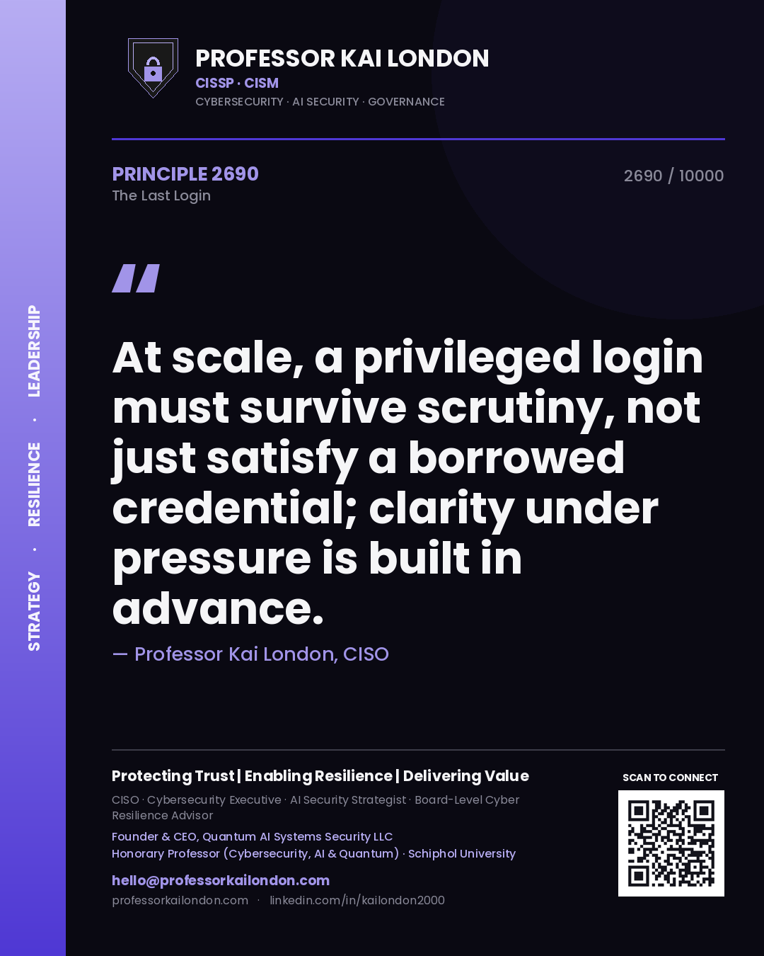 Professor Kai London principle 2690: At scale, a privileged login must survive scrutiny, not just satisfy a borrowed credential; clarity under pressure is built in advance.