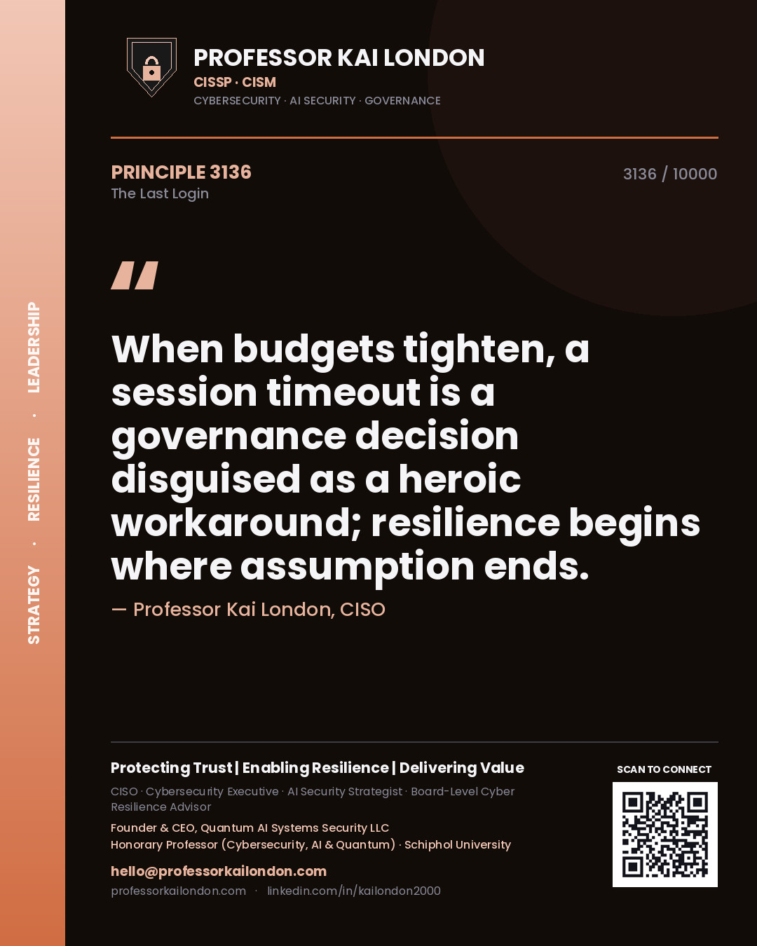 Professor Kai London principle 3136: When budgets tighten, a session timeout is a governance decision disguised as a heroic workaround; resilience begins where assumption ends.
