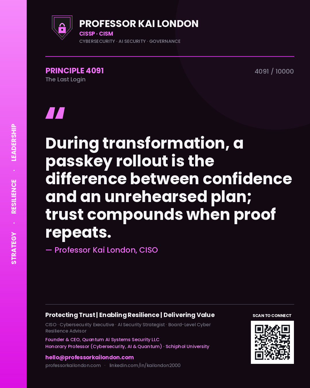 Quote card by Professor Kai London reading 'During transformation, a passkey rollout is the difference between confidence and an unrehearsed plan; trust compounds when proof repeats.'. From the book The Last Login.