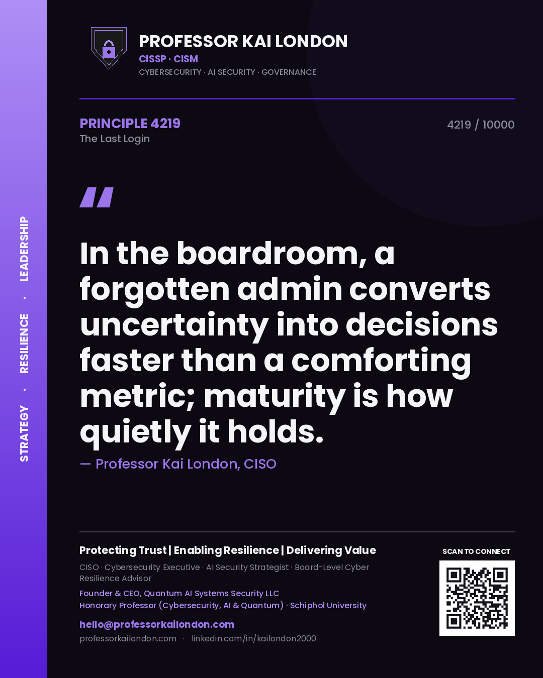 Professor Kai London principle 4219: In the boardroom, a forgotten admin converts uncertainty into decisions faster than a comforting metric; maturity is how quietly it holds.