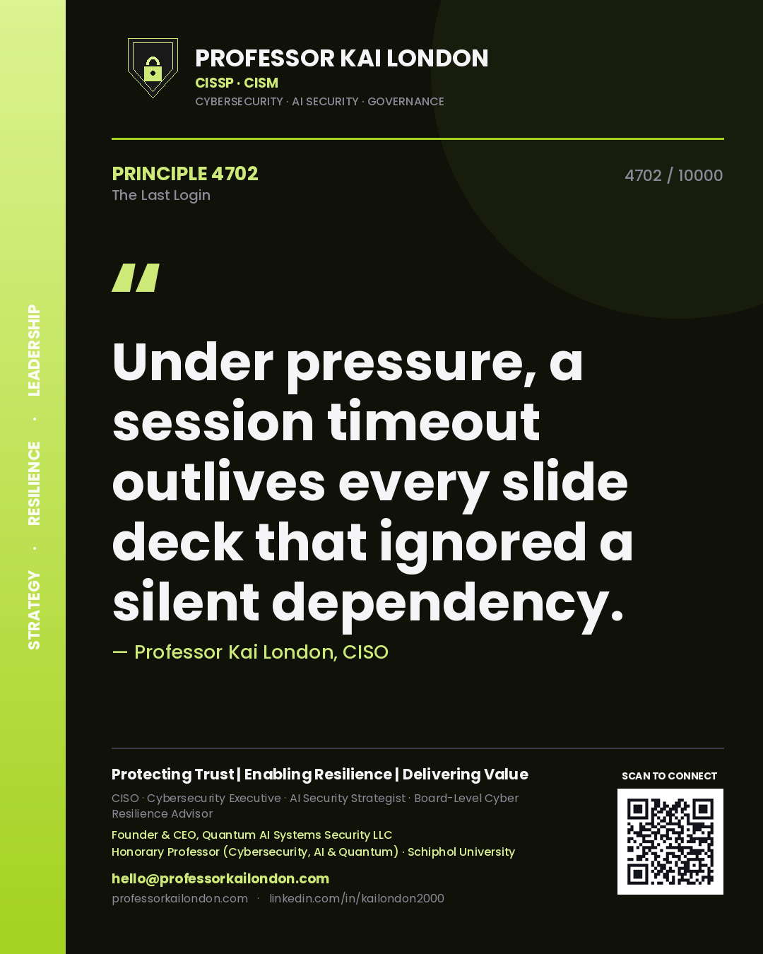 Quote card by Professor Kai London reading 'Under pressure, a session timeout outlives every slide deck that ignored a silent dependency.'. From the book The Last Login.