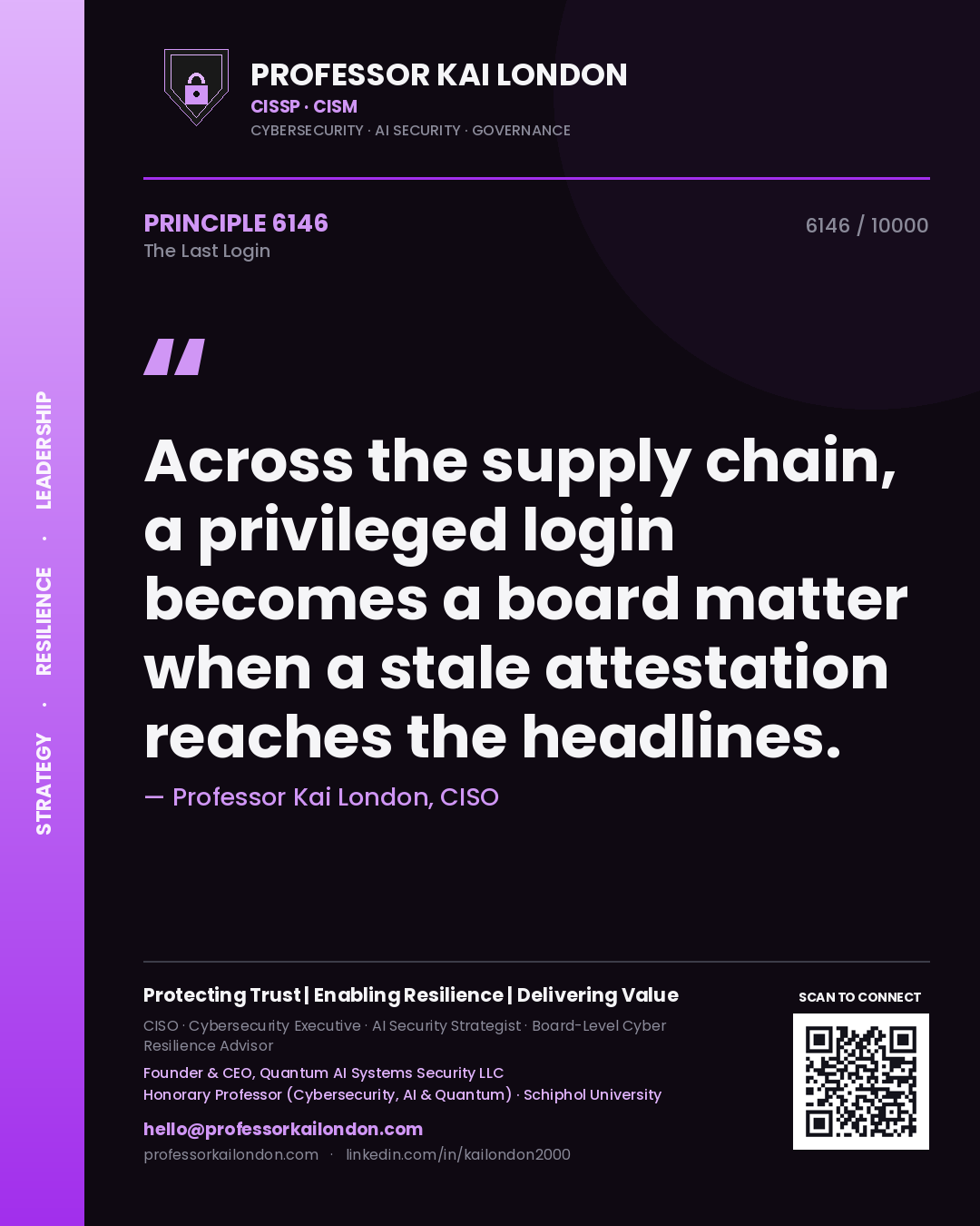 Professor Kai London principle 6146: Across the supply chain, a privileged login becomes a board matter when a stale attestation reaches the headlines.