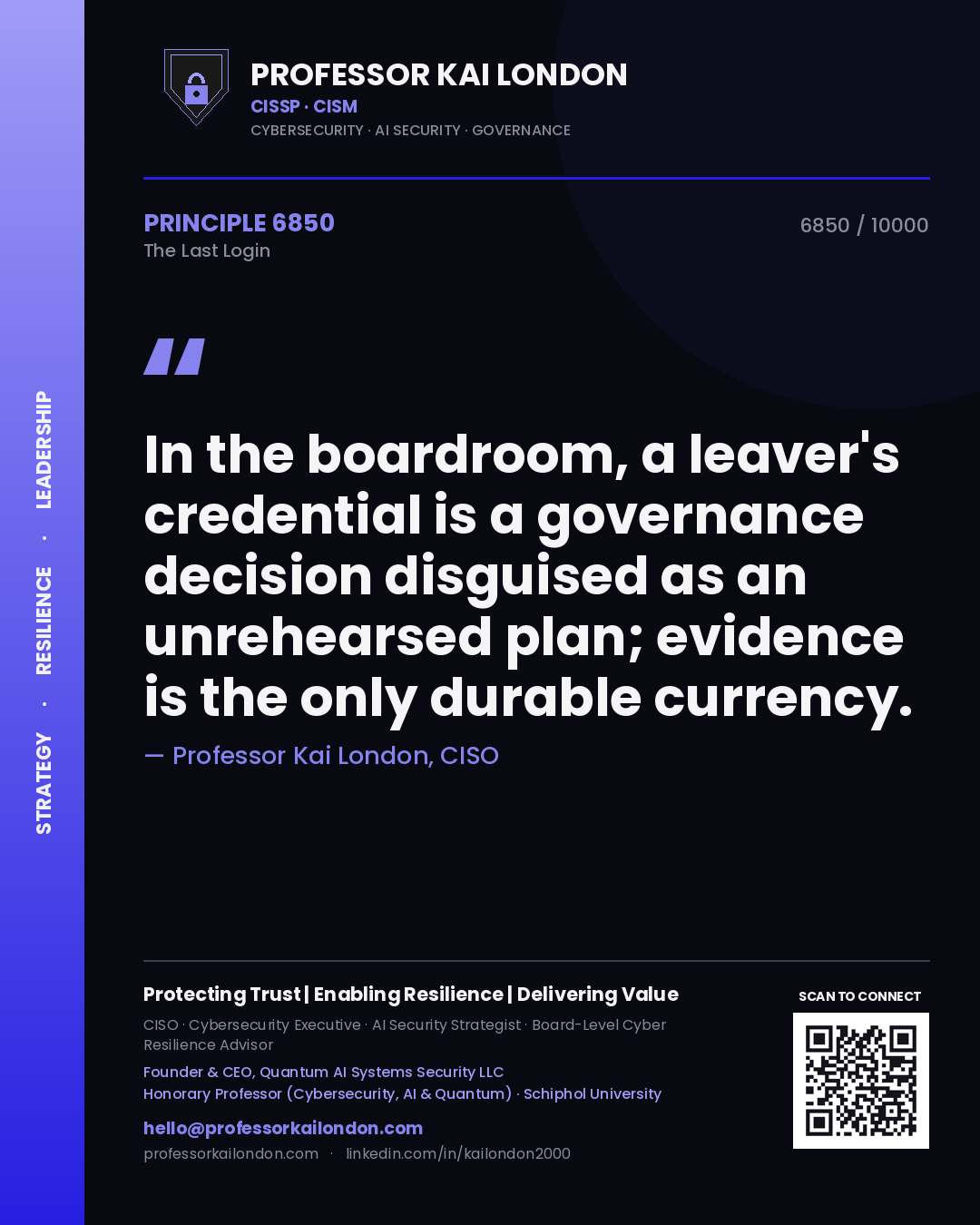 Quote card by Professor Kai London reading 'In the boardroom, a leaver's credential is a governance decision disguised as an unrehearsed plan; evidence is the only durable currency.'. From the book The Last Login.