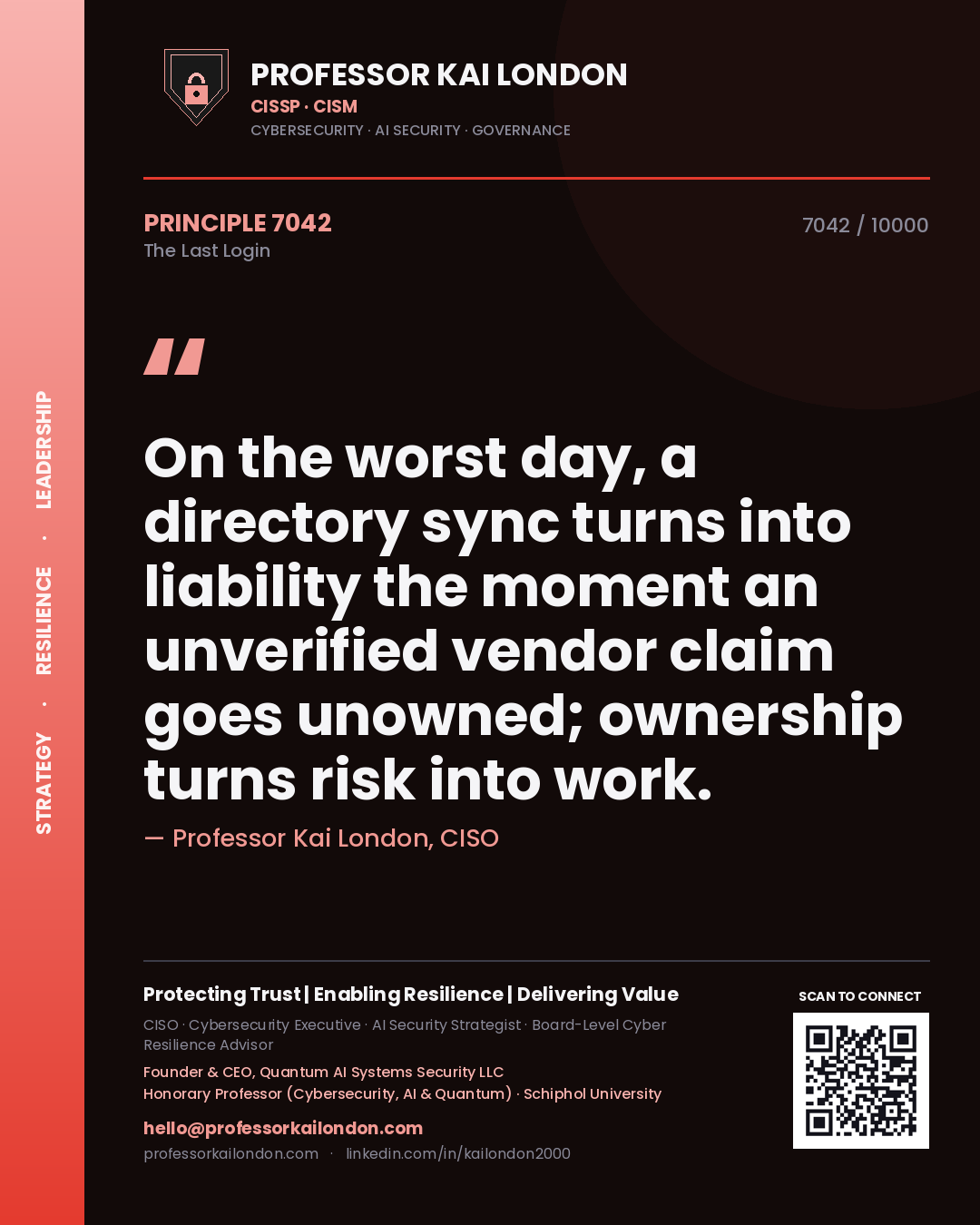 Professor Kai London principle 7042: On the worst day, a directory sync turns into liability the moment an unverified vendor claim goes unowned; ownership turns risk into work.