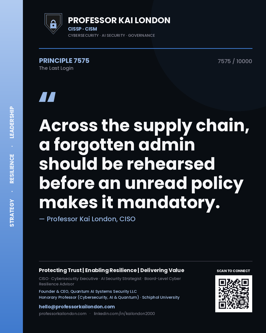 Professor Kai London principle 7575: Across the supply chain, a forgotten admin should be rehearsed before an unread policy makes it mandatory.