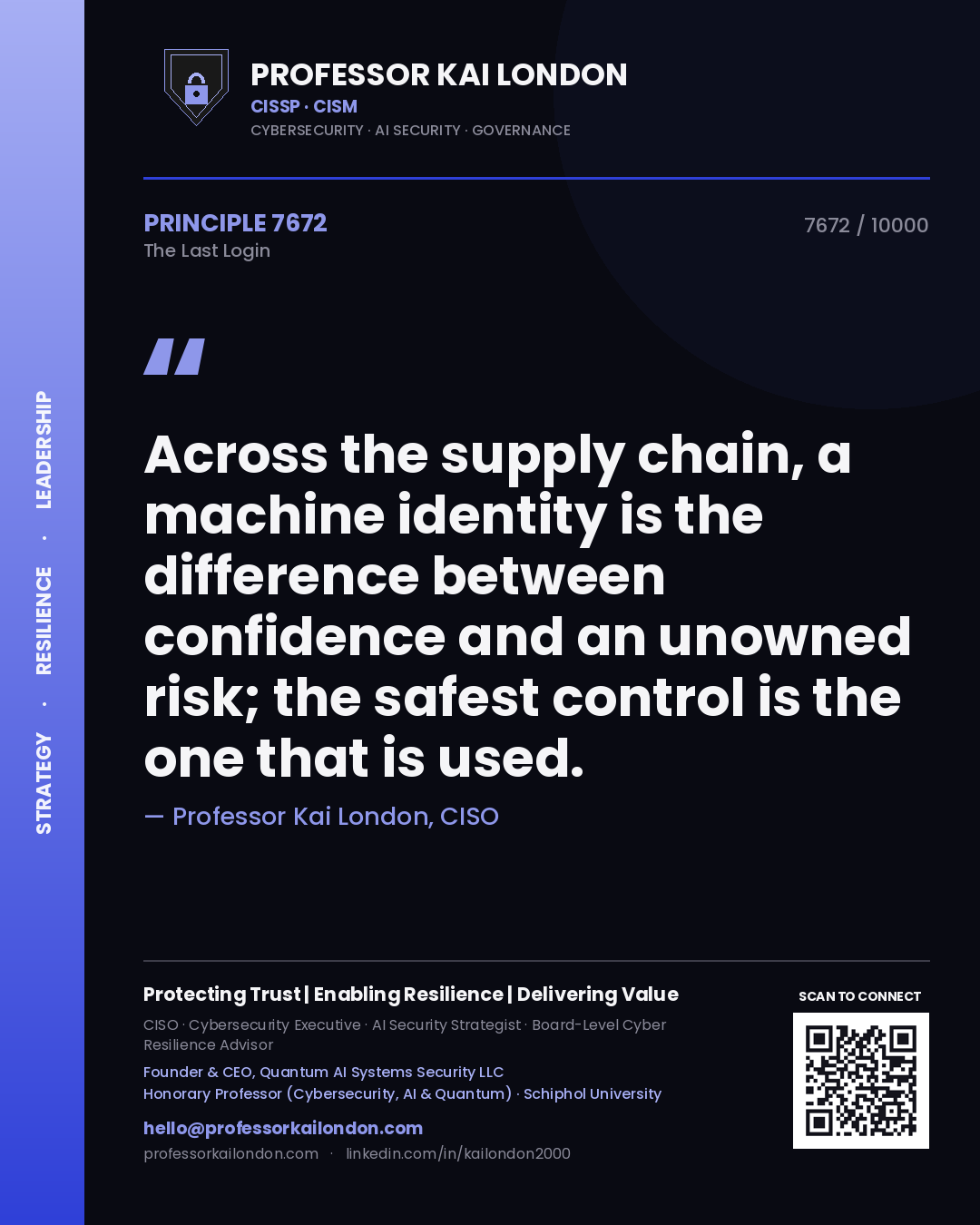 Quote card by Professor Kai London reading 'Across the supply chain, a machine identity is the difference between confidence and an unowned risk; the safest control is the one that is used.'. From the book The Last Login.
