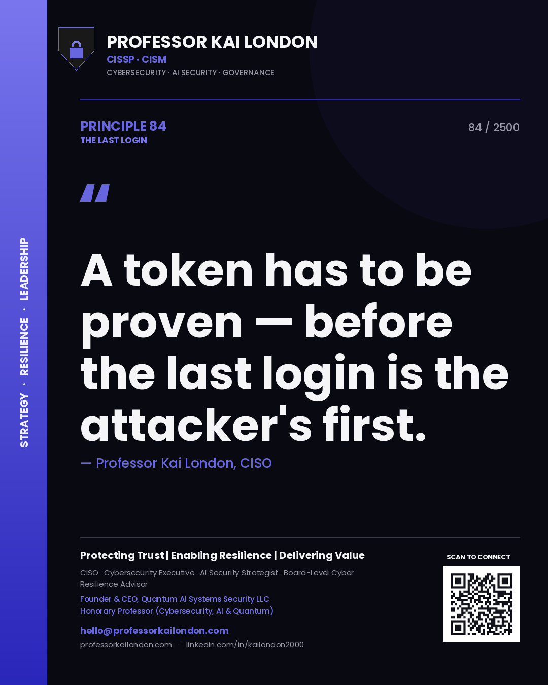 Quote card by Professor Kai London reading 'A token has to be proven — before the last login is the attacker's first.'. From the book The Last Login.