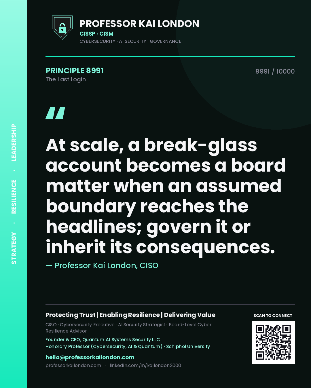 Professor Kai London principle 8991: At scale, a break-glass account becomes a board matter when an assumed boundary reaches the headlines; govern it or inherit its consequences.