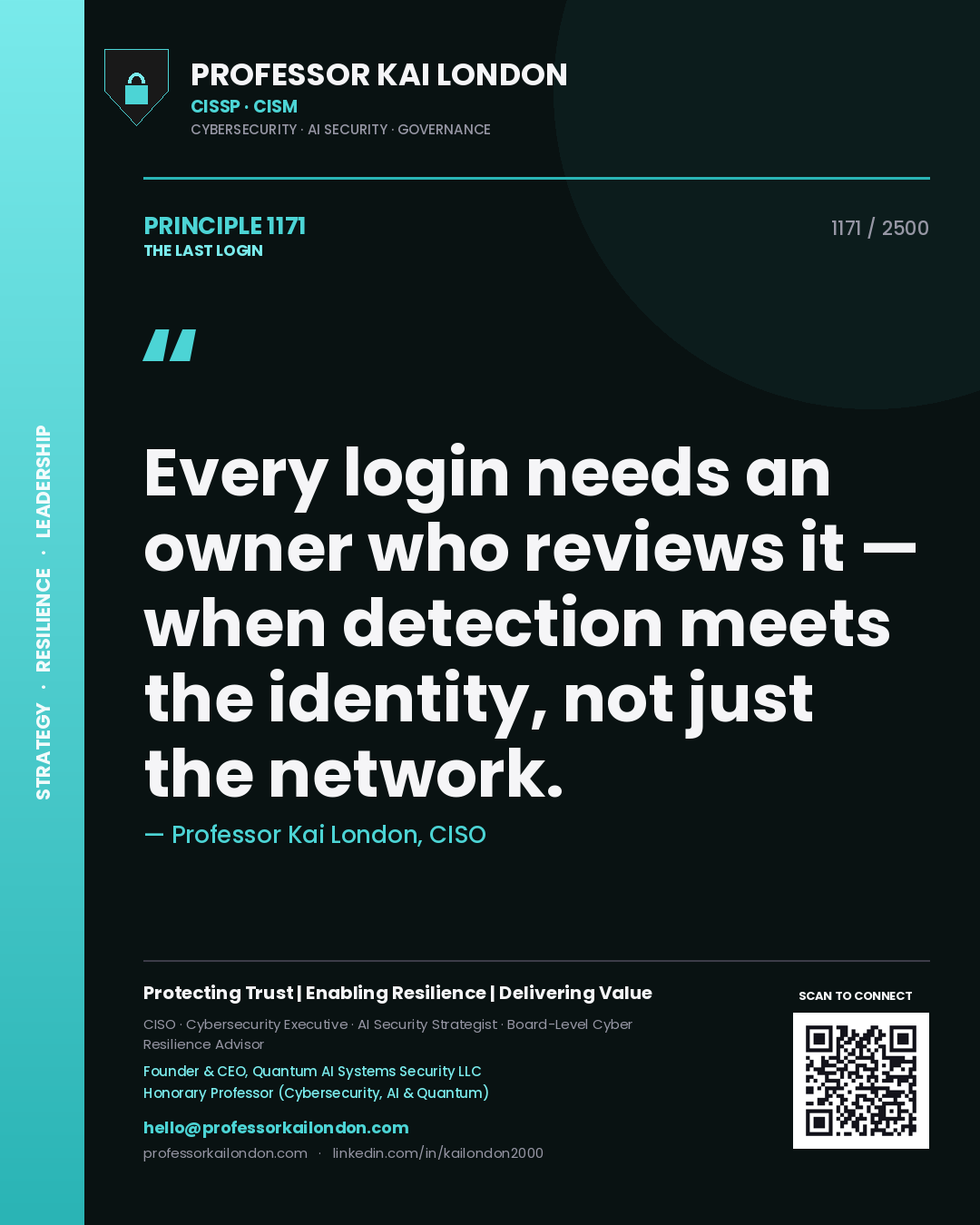 Quote card by Professor Kai London reading 'Every login needs an owner who reviews it — when detection meets the identity, not just the network.'. From the book The Last Login.