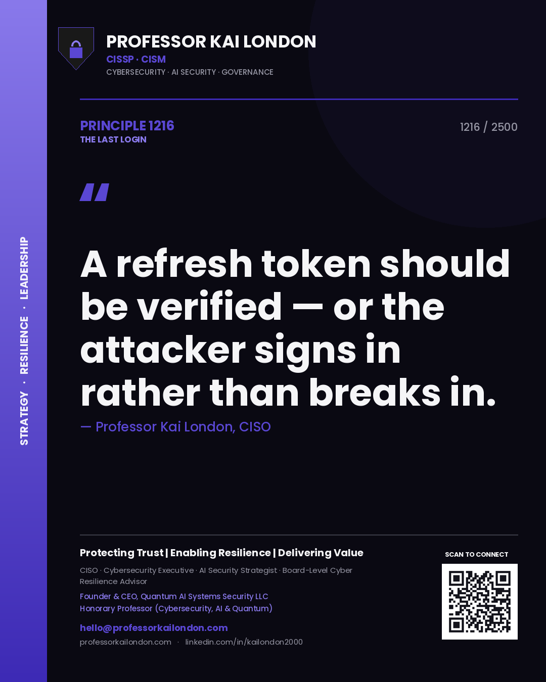 Quote card by Professor Kai London reading 'A refresh token should be verified — or the attacker signs in rather than breaks in.'. From the book The Last Login.