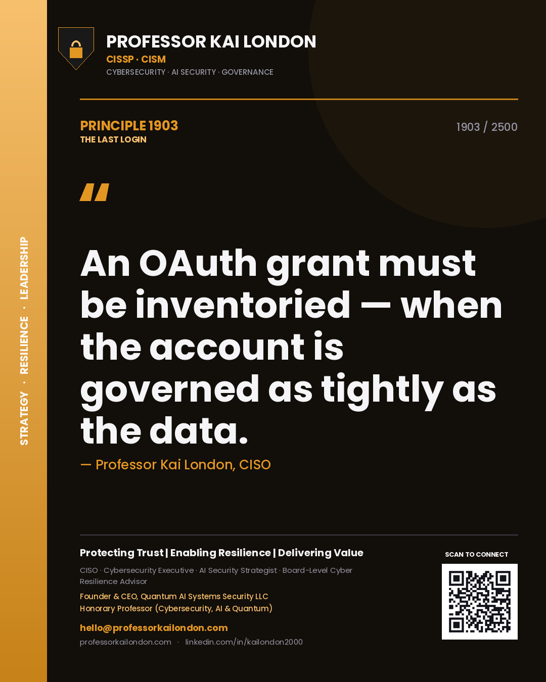 Quote card by Professor Kai London reading 'An OAuth grant must be inventoried — when the account is governed as tightly as the data.'. From the book The Last Login.