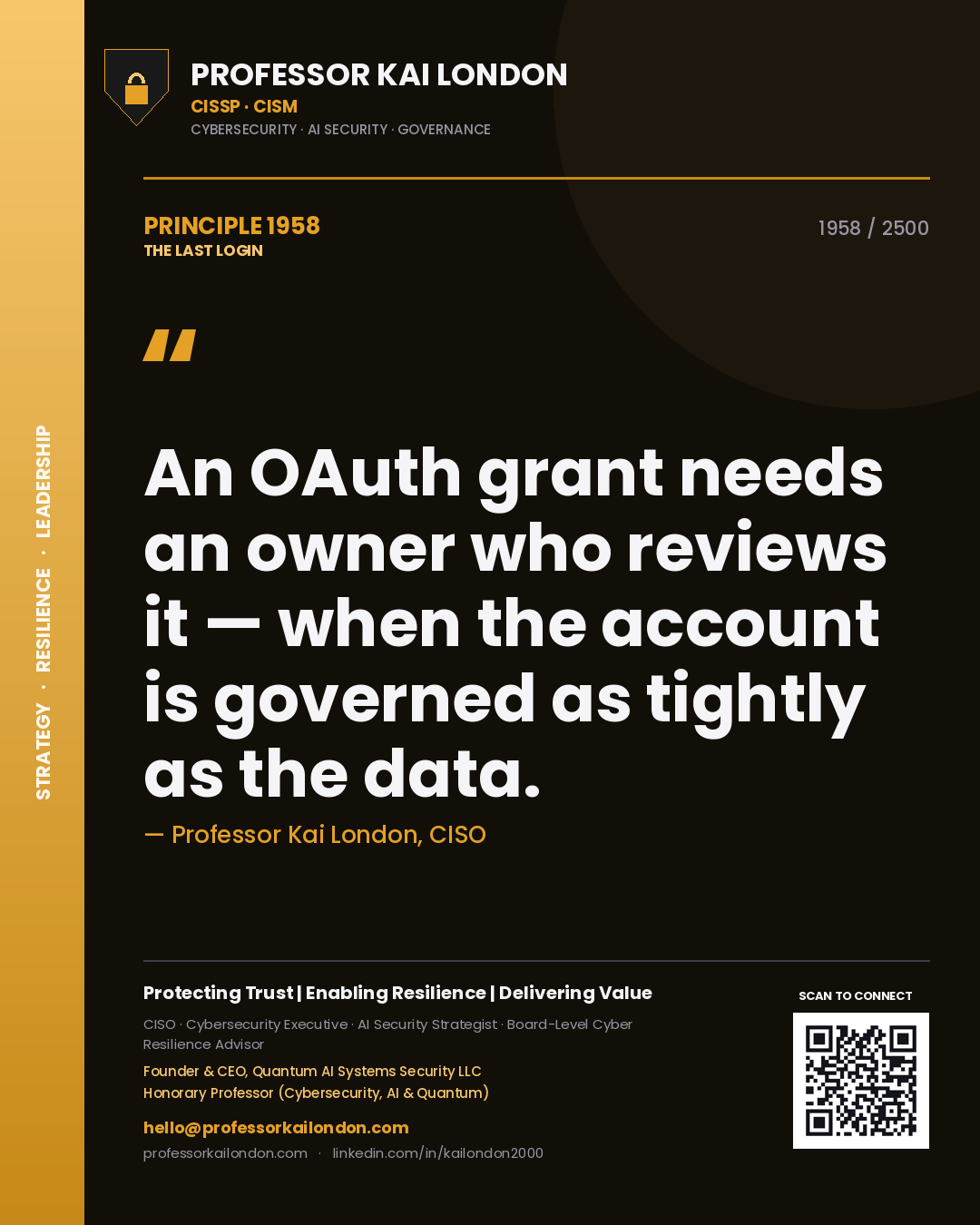 Professor Kai London principle 1958: An OAuth grant needs an owner who reviews it — when the account is governed as tightly as the data.