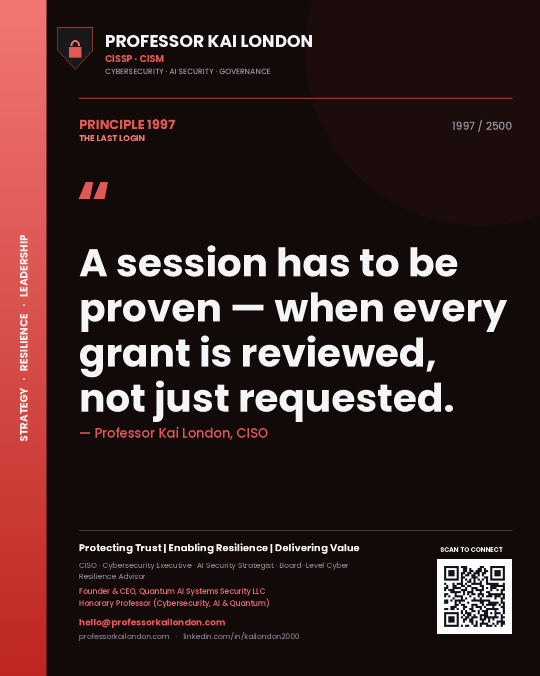 Quote card by Professor Kai London reading 'A session has to be proven — when every grant is reviewed, not just requested.'. From the book The Last Login.