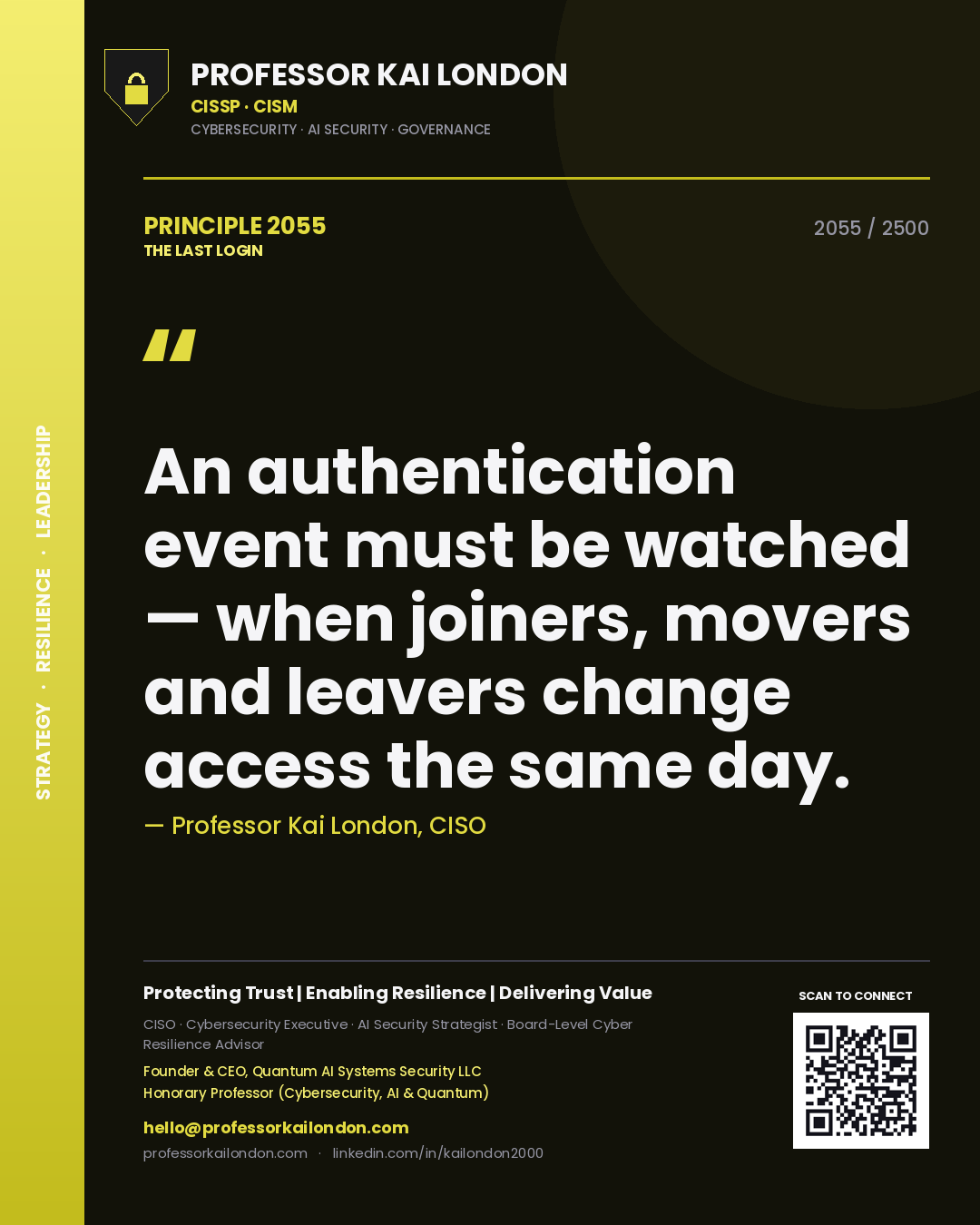 Quote card by Professor Kai London reading 'An authentication event must be watched — when joiners, movers and leavers change access the same day.'. From the book The Last Login.