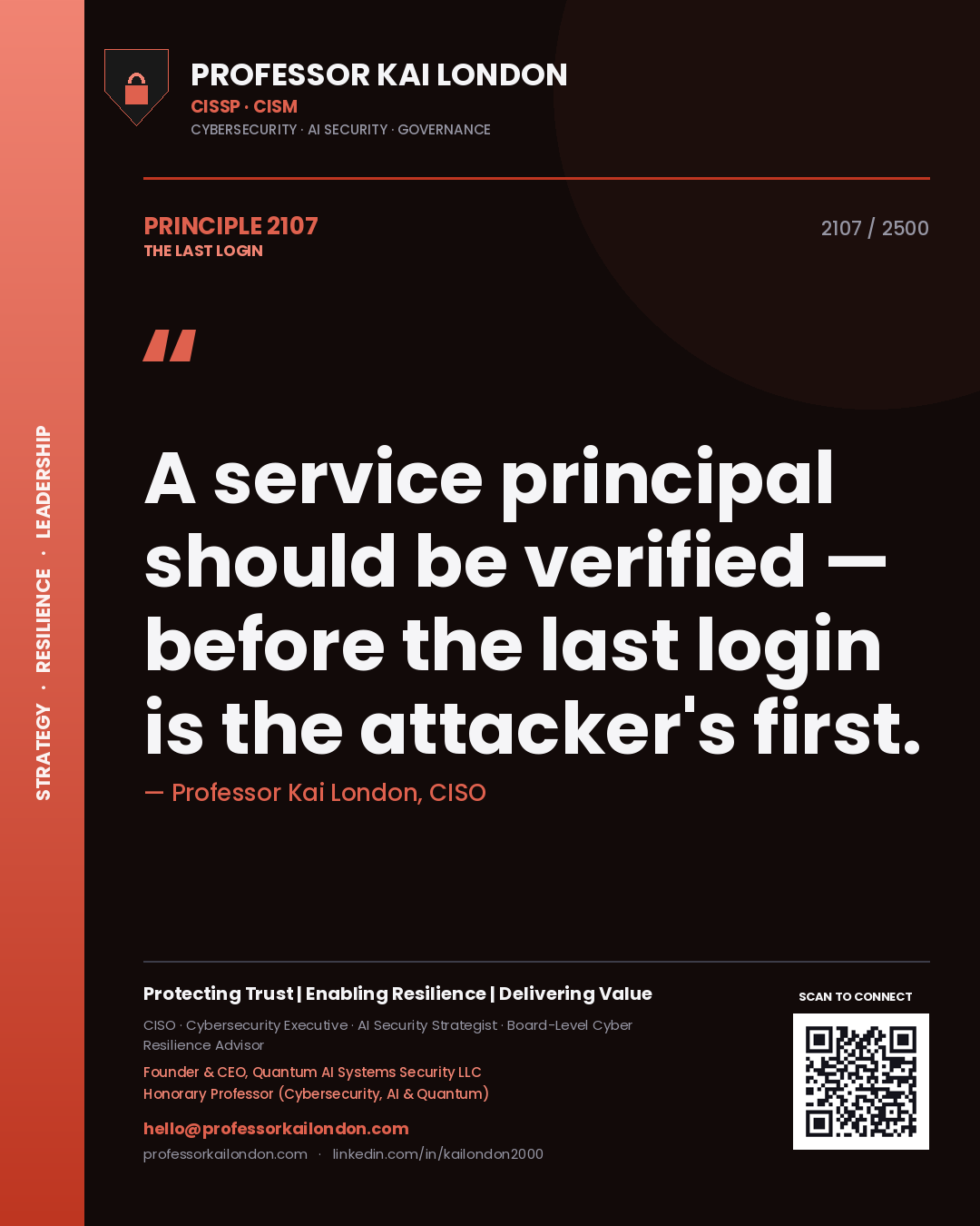 Quote card by Professor Kai London reading 'A service principal should be verified — before the last login is the attacker's first.'. From the book The Last Login.