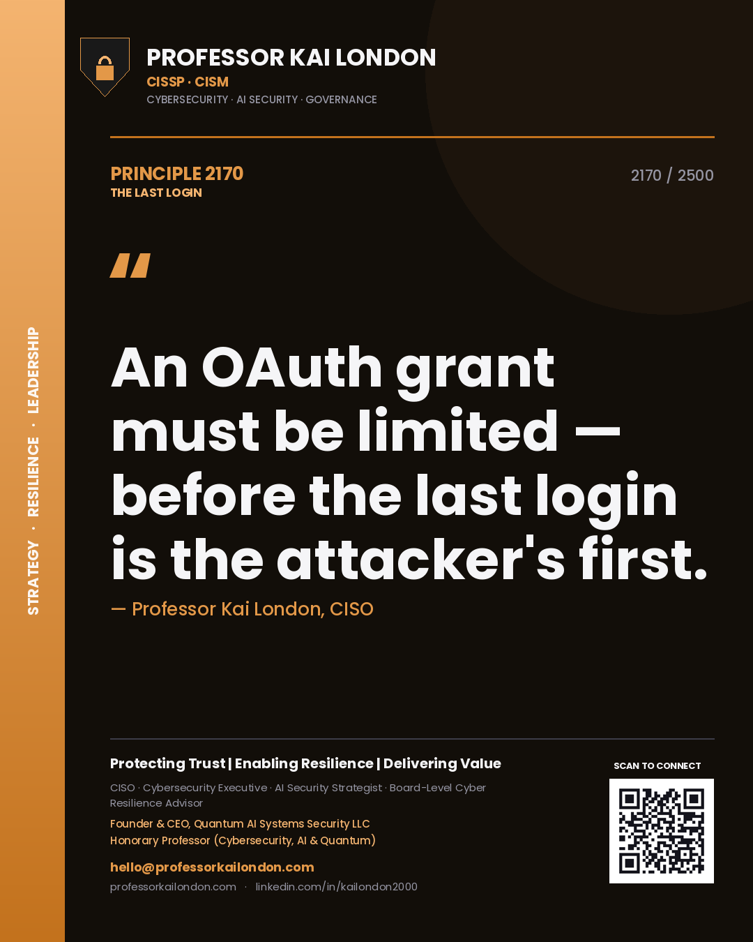 Quote card by Professor Kai London reading 'An OAuth grant must be limited — before the last login is the attacker's first.'. From the book The Last Login.