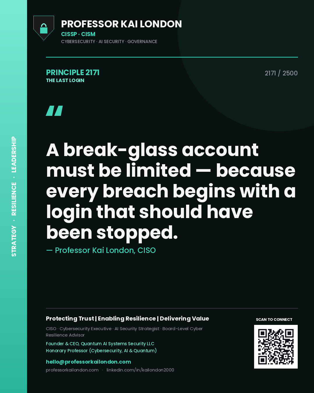 Quote card by Professor Kai London reading 'A break-glass account must be limited — because every breach begins with a login that should have been stopped.'. From the book The Last Login.