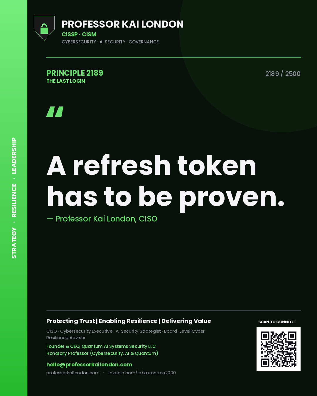 Quote card by Professor Kai London reading 'A refresh token has to be proven.'. From the book The Last Login.
