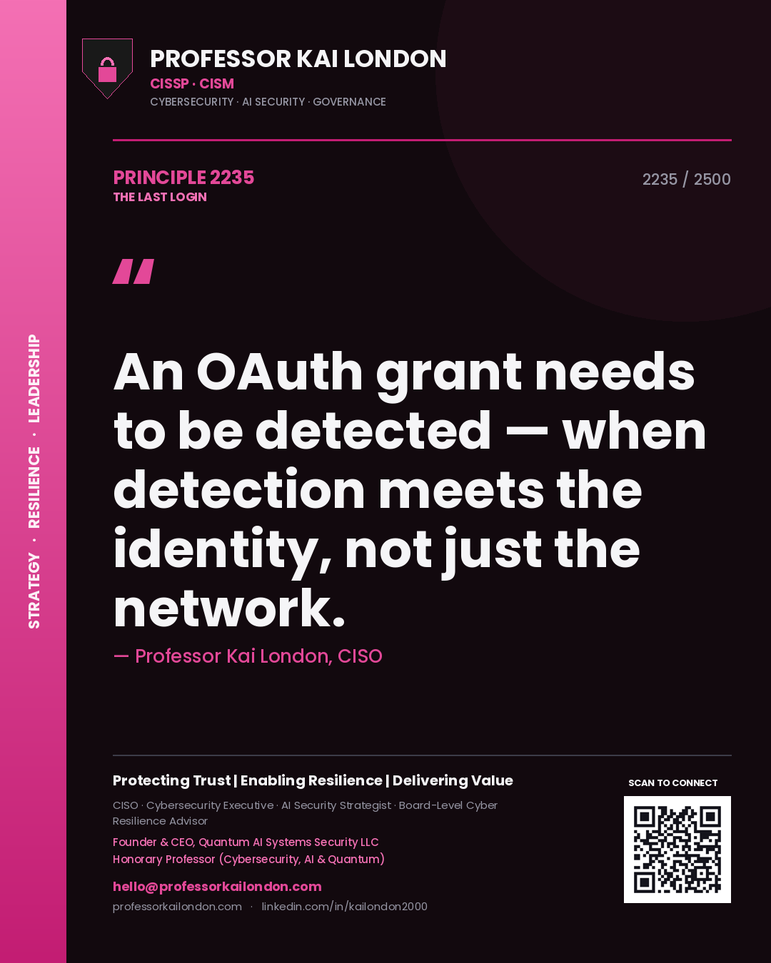 Quote card by Professor Kai London reading 'An OAuth grant needs to be detected — when detection meets the identity, not just the network.'. From the book The Last Login.