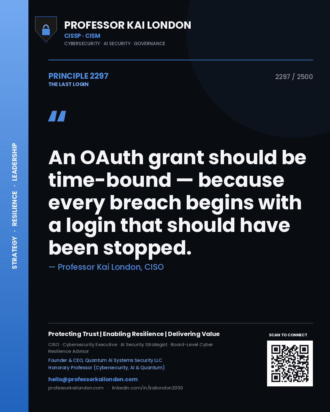 Quote card by Professor Kai London reading 'An OAuth grant should be time-bound — because every breach begins with a login that should have been stopped.'. From the book The Last Login.