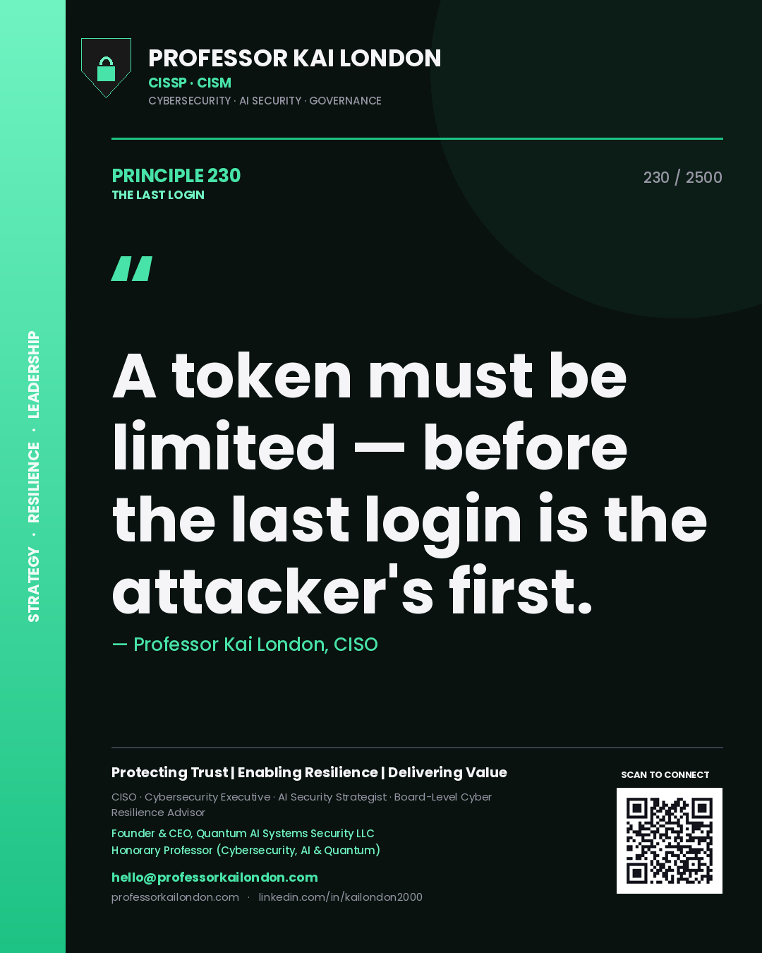 Quote card by Professor Kai London reading 'A token must be limited — before the last login is the attacker's first.'. From the book The Last Login.
