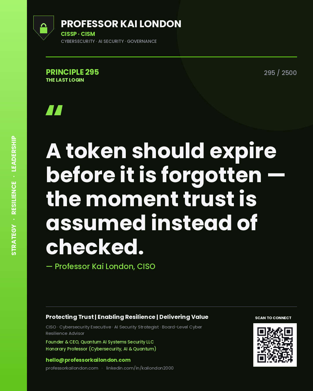 Quote card by Professor Kai London reading 'A token should expire before it is forgotten — the moment trust is assumed instead of checked.'. From the book The Last Login.