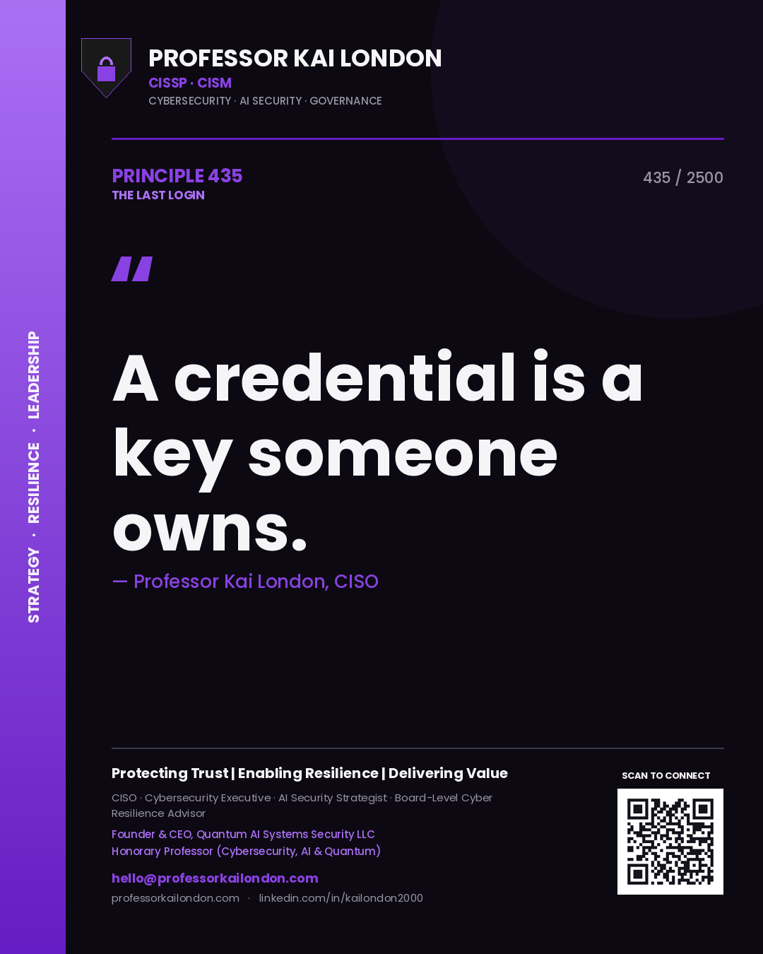 Quote card by Professor Kai London reading 'A credential is a key someone owns.'. From the book The Last Login.