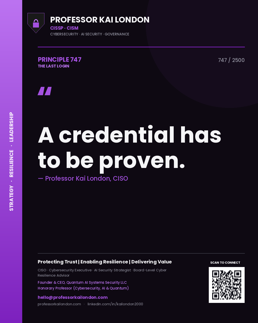 Professor Kai London principle 747: A credential has to be proven.