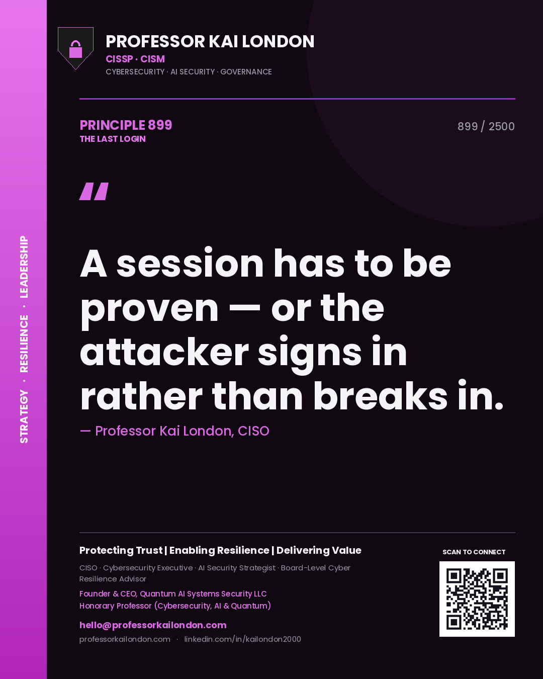 Quote card by Professor Kai London reading 'A session has to be proven — or the attacker signs in rather than breaks in.'. From the book The Last Login.