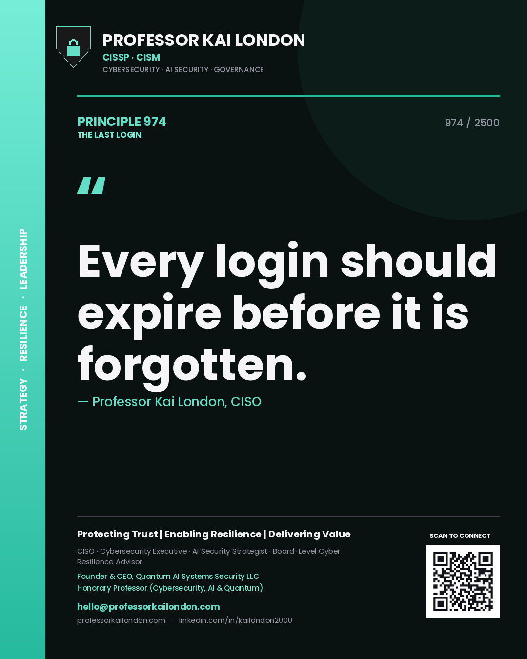 Professor Kai London principle 974: Every login should expire before it is forgotten.