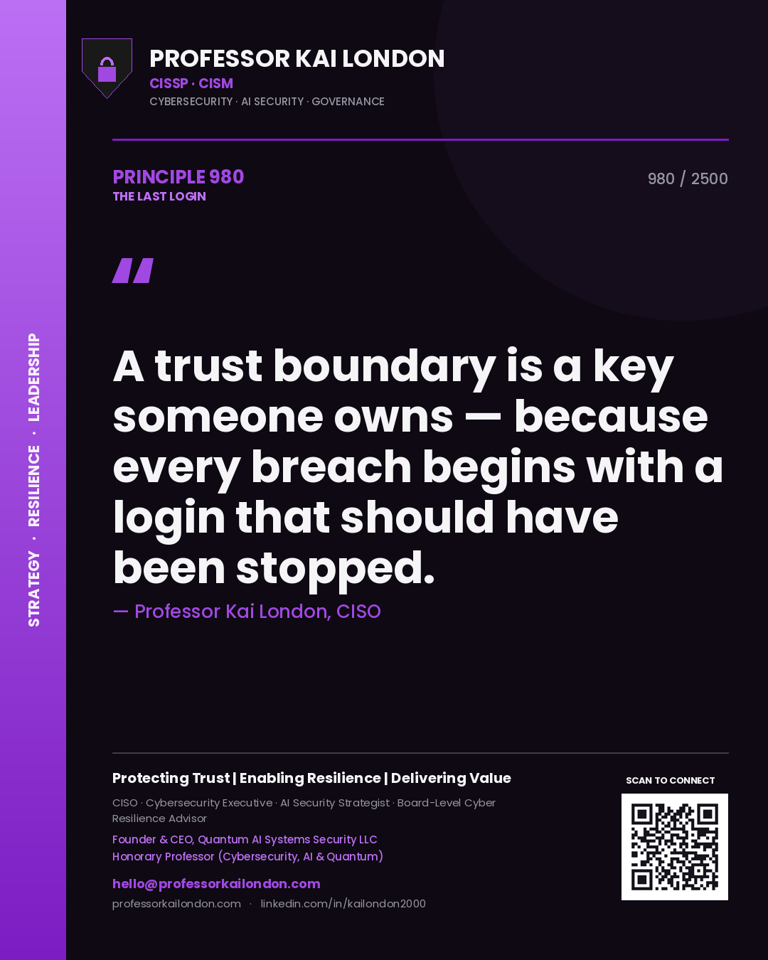 Quote card by Professor Kai London reading 'A trust boundary is a key someone owns — because every breach begins with a login that should have been stopped.'. From the book The Last Login.
