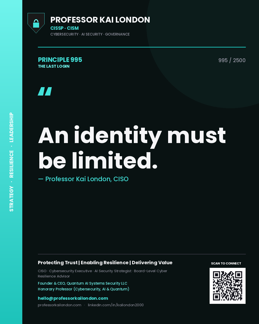 Professor Kai London principle 995: An identity must be limited.
