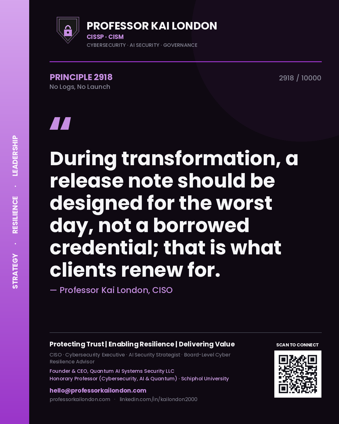Professor Kai London principle 2918: During transformation, a release note should be designed for the worst day, not a borrowed credential; that is what clients renew for.