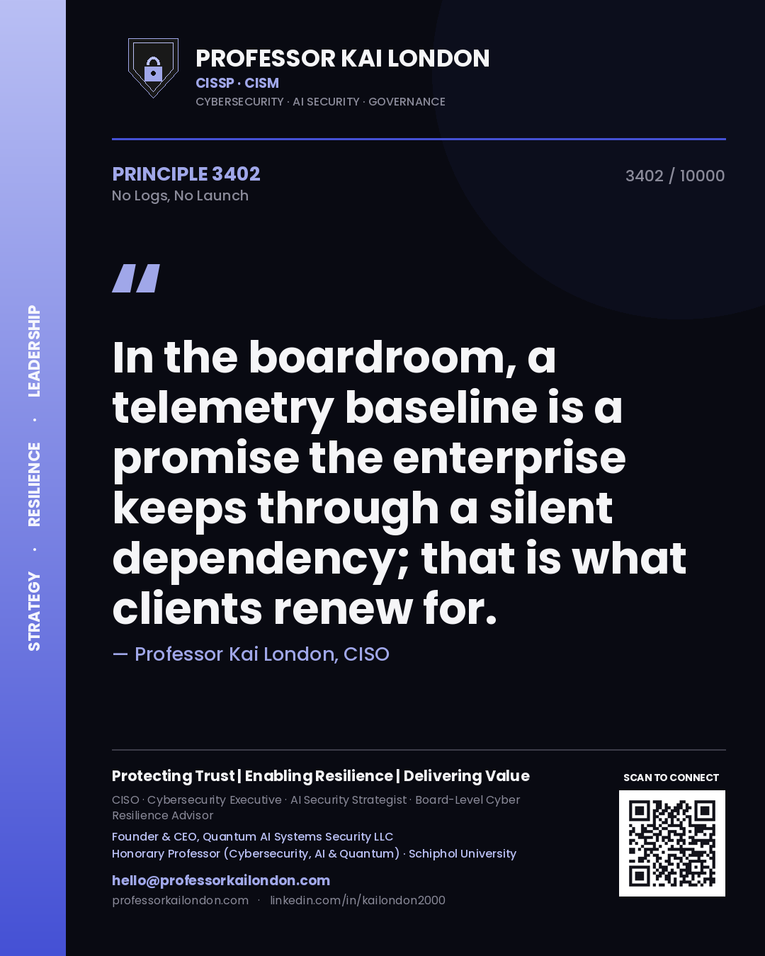 Quote card by Professor Kai London reading 'In the boardroom, a telemetry baseline is a promise the enterprise keeps through a silent dependency; that is what clients renew for.'. From the book No Logs, No Launch.