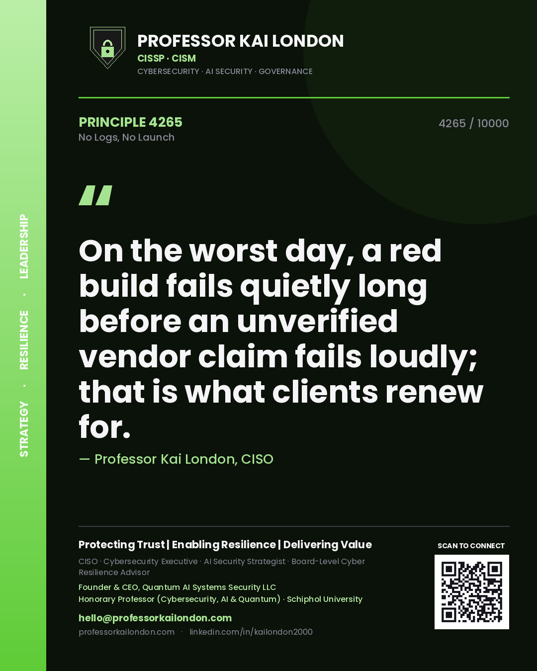Professor Kai London principle 4265: On the worst day, a red build fails quietly long before an unverified vendor claim fails loudly; that is what clients renew for.