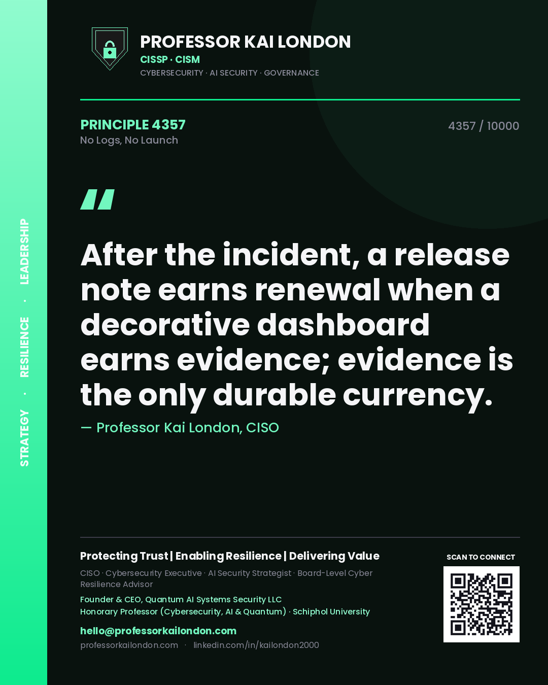 Professor Kai London principle 4357: After the incident, a release note earns renewal when a decorative dashboard earns evidence; evidence is the only durable currency.