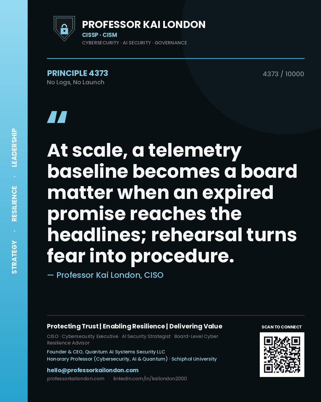 Professor Kai London principle 4373: At scale, a telemetry baseline becomes a board matter when an expired promise reaches the headlines; rehearsal turns fear into procedure.