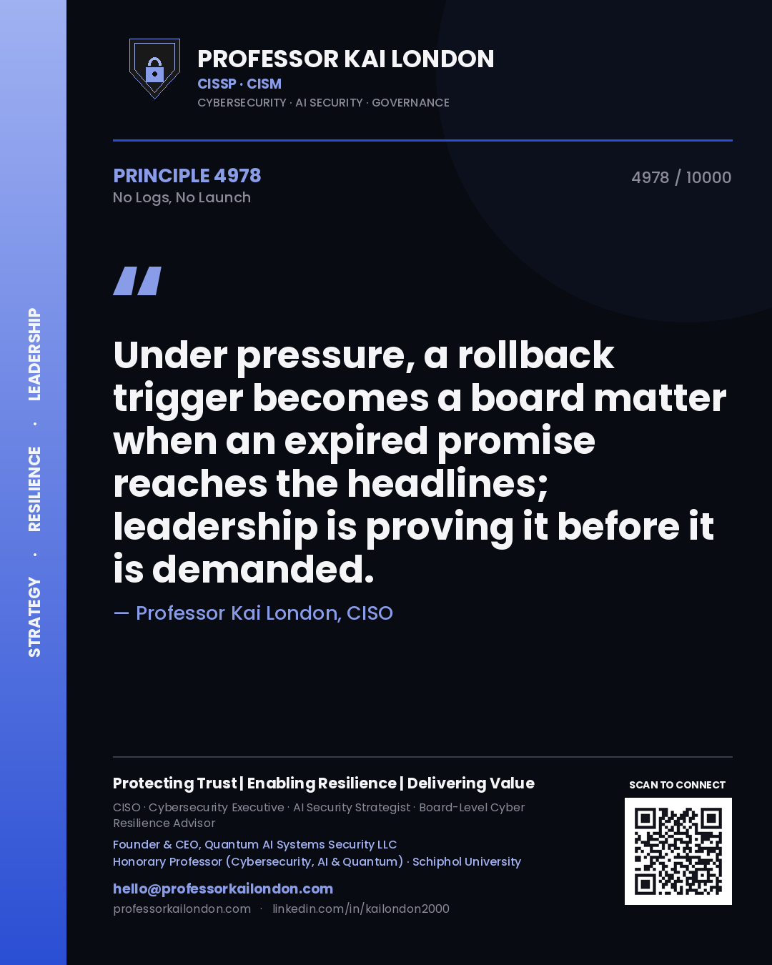 Professor Kai London principle 4978: Under pressure, a rollback trigger becomes a board matter when an expired promise reaches the headlines; leadership is proving it before it is demanded.