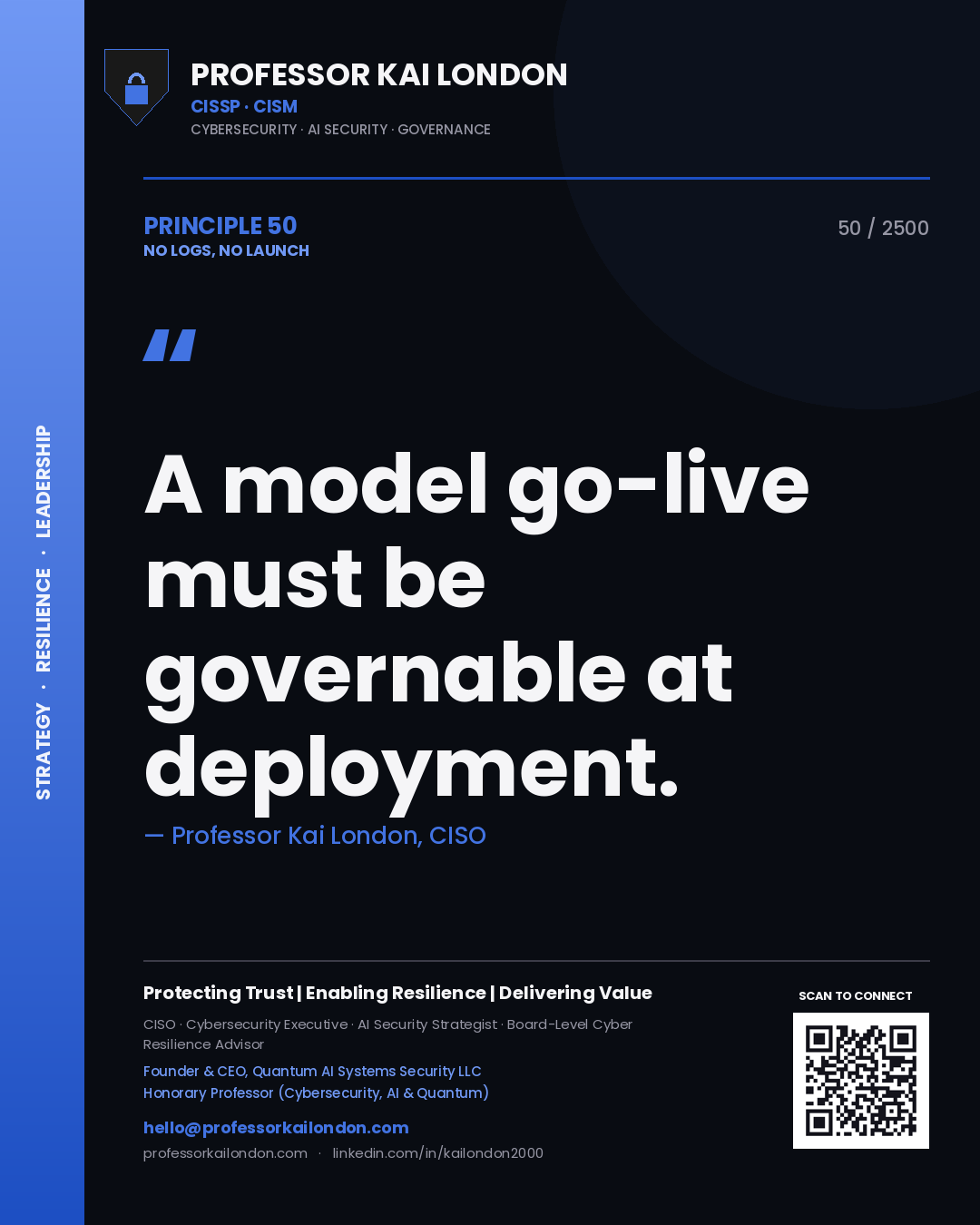 Quote card by Professor Kai London reading 'A model go-live must be governable at deployment.'. From the book No Logs, No Launch.