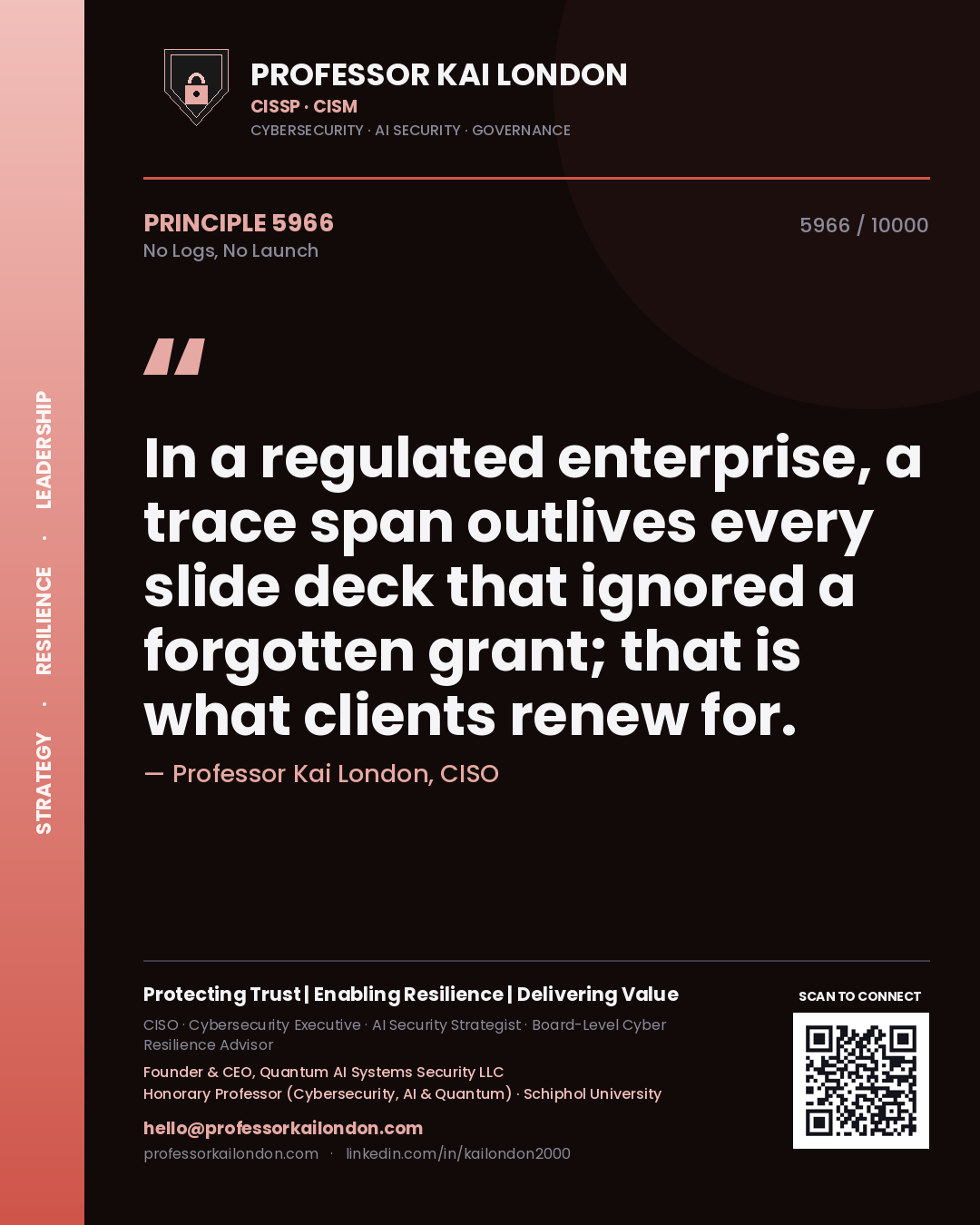 Professor Kai London principle 5966: In a regulated enterprise, a trace span outlives every slide deck that ignored a forgotten grant; that is what clients renew for.