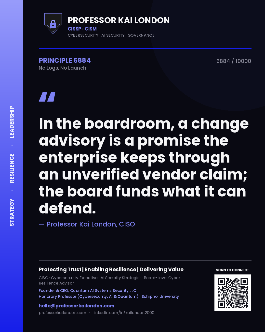 Quote card by Professor Kai London reading 'In the boardroom, a change advisory is a promise the enterprise keeps through an unverified vendor claim; the board funds what it can defend.'. From the book No Logs, No Launch.