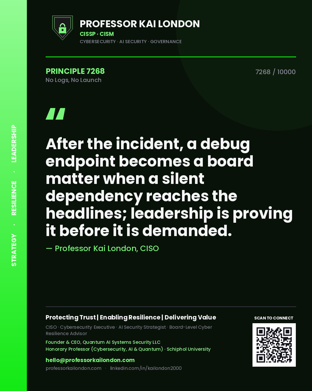 Professor Kai London principle 7268: After the incident, a debug endpoint becomes a board matter when a silent dependency reaches the headlines; leadership is proving it before it is demanded.