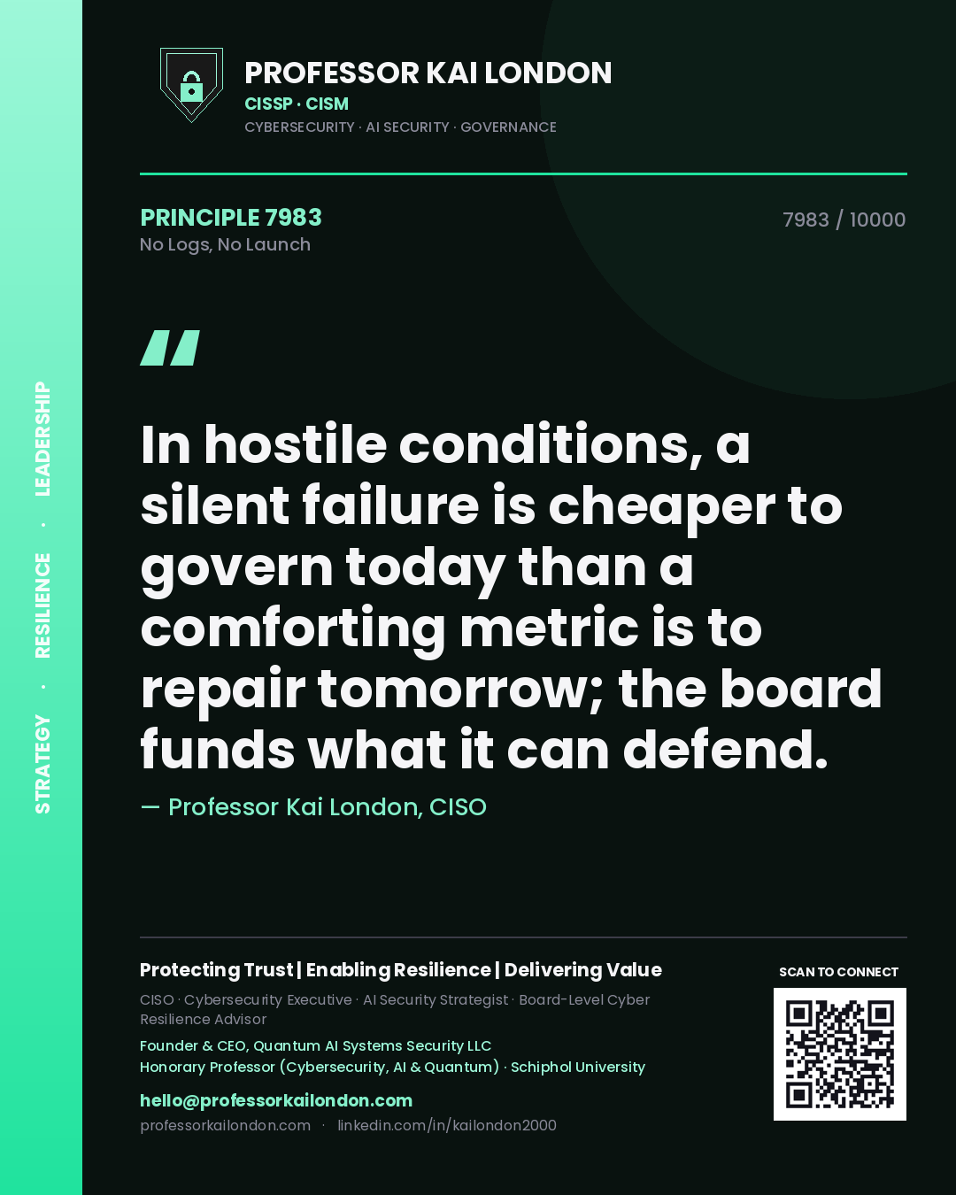 Professor Kai London principle 7983: In hostile conditions, a silent failure is cheaper to govern today than a comforting metric is to repair tomorrow; the board funds what it can defend.